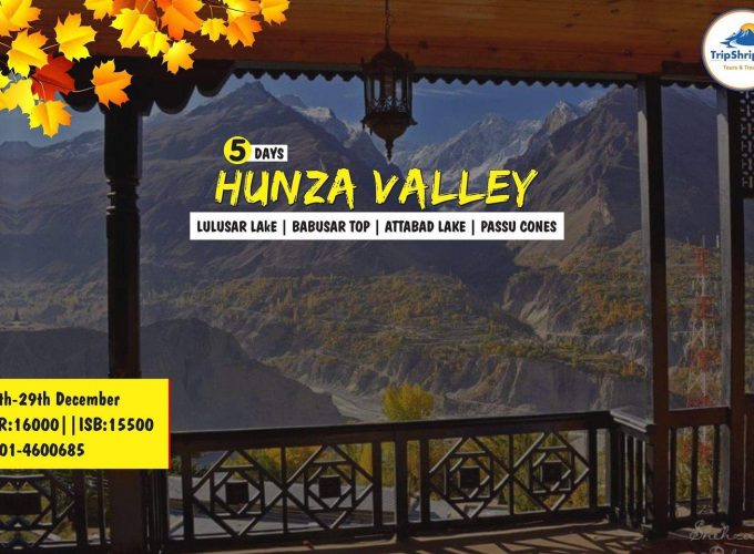 5D Hunza & Khunjerab Pass by Tripshrip.pk