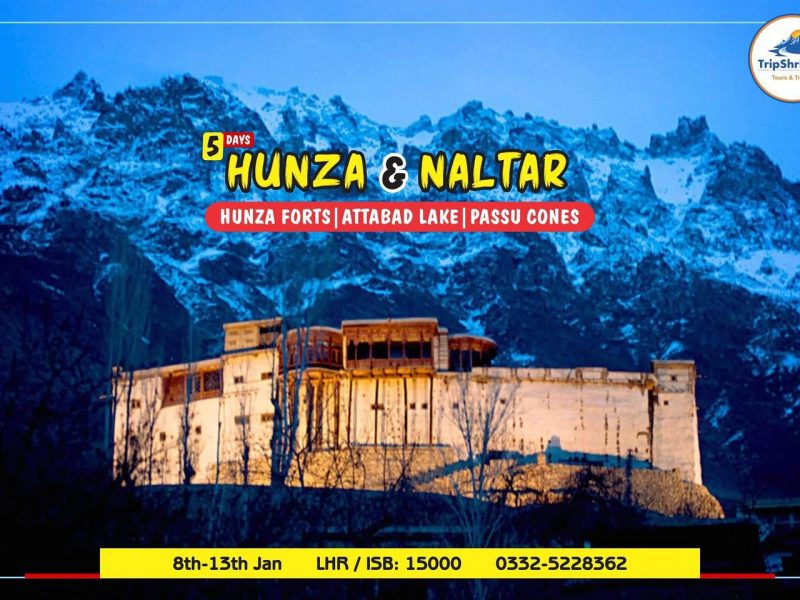 5D Hunza, Naltar & Khunjerab | TripShrip.pk